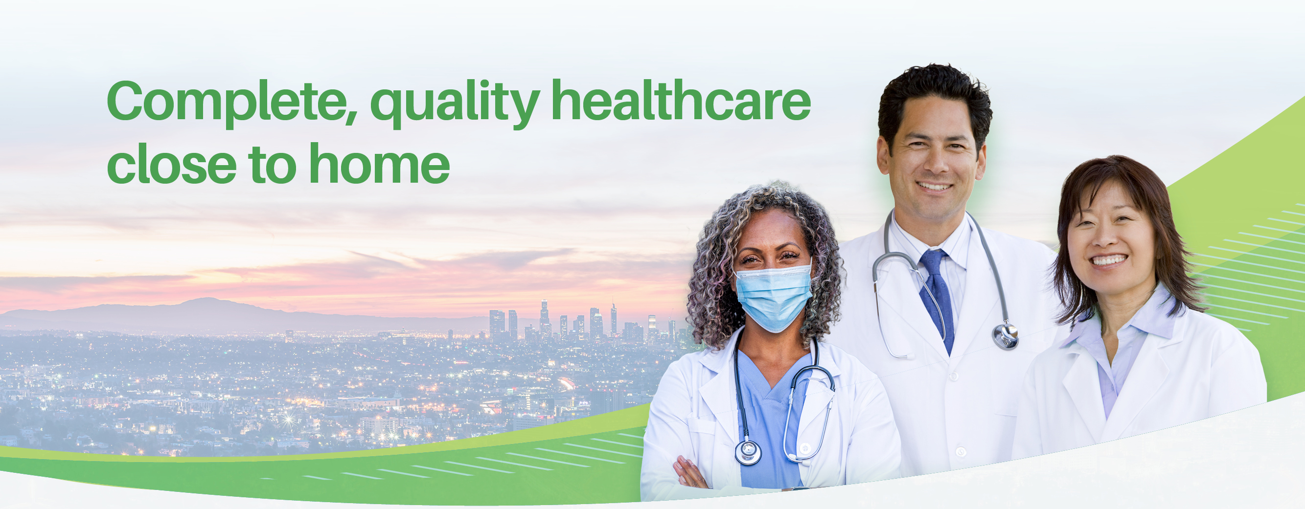 Complete, quality care close to home